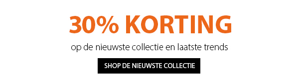 30% korting op de nieuwe collectie