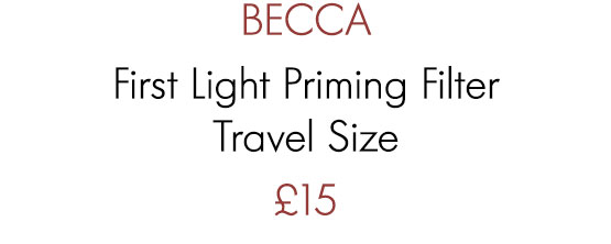 BECCA First Light Priming Filter Travel Size £15