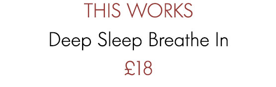 THIS WORKS Deep Sleep Breathe In £18