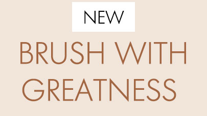 NEW BRUSH WITH GREATNESS